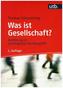 Was ist Gesellschaft?