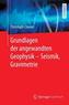 Grundlagen der angewandten Geophysik - Seismik, Gravimetrie