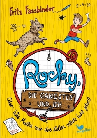 Rocky, die Gangster und ich oder wie Mathe mir das Leben rettete (echt jetzt!)