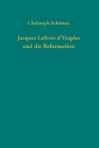 Jacques Lefèvre d'Etaples und die Reformation