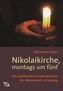 Nikolaikirche, montags um fünf
