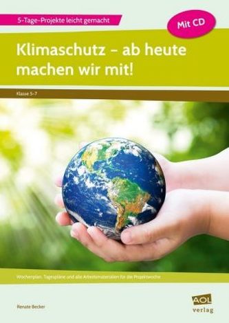 Klimaschutz - ab heute machen wir mit!, m. CD-ROM