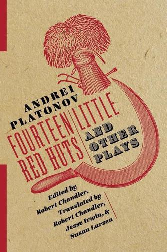 Fourteen Little Red Huts and Other Plays