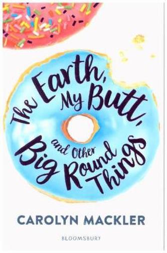 The Earth, My Butt, and Other Big Round Things