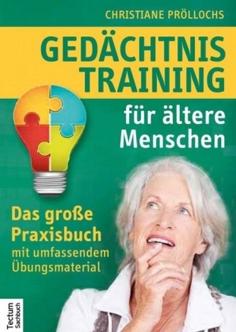 Gedächtnistraining für ältere Menschen Gedächtnistraining für ältere Menschen