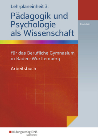 Pädagogik und Psychologie als Wissenschaft für das Berufliche Gymnasium in Baden-Württemberg