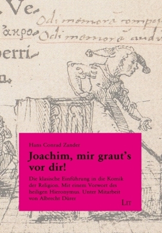 Joachim, mir graut's vor dir!