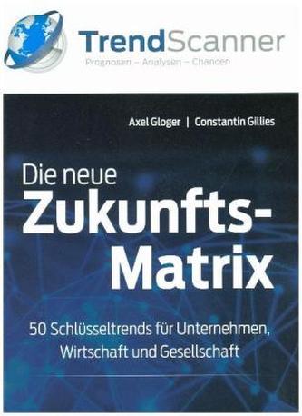 Die neue Zukunftsmatrix