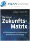 Die neue Zukunftsmatrix