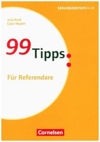 99 Tipps: Für Referendare
