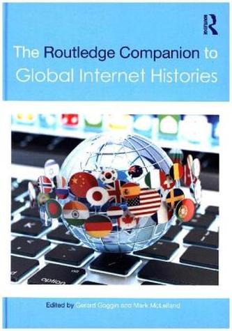 The Routledge Companion to Global Internet Histories