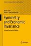 Symmetry and Economic Invariance