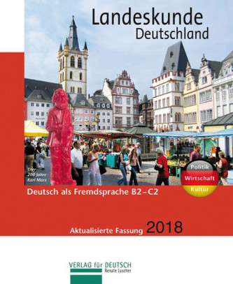 Landeskunde Deutschland - Aktualisierte Fassung 2018 Landeskunde Deutschland - Aktualisierte Fassung 2018