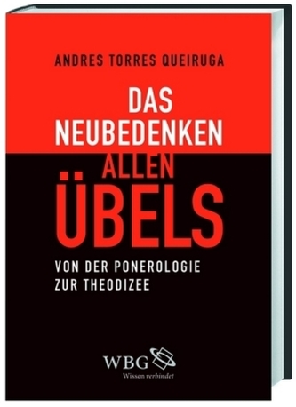 Das Neubedenken allen Übels
