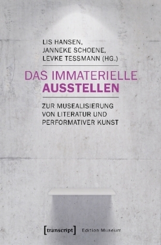 Das Immaterielle ausstellen
