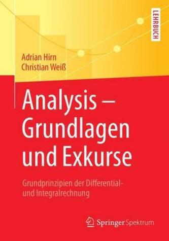 Analysis - Grundlagen und Exkurse
