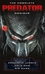 The Complete Predator Omnibus The Complete Predator Omnibus