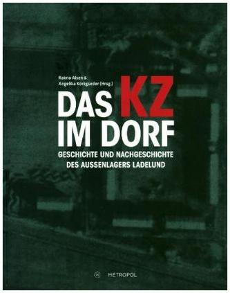 Das KZ im Dorf