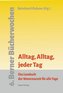 Alltag, Alltag, jeder Tag