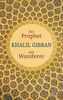 Der Prophet. Der Wanderer