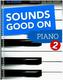 Sounds Good On Piano - 50 Songs Created For The Piano. Vol.2