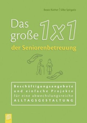 Das große 1x1 der Seniorenbetreuung