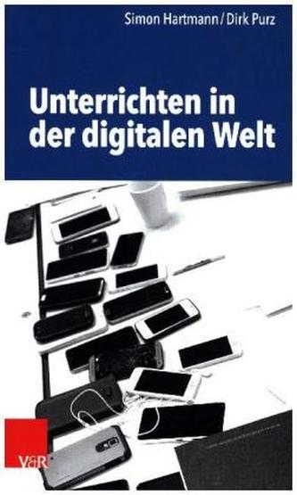 Unterrichten in der digitalen Welt