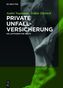 Private Unfallversicherung