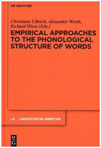 Empirical Approaches to the Phonological Structure of Words