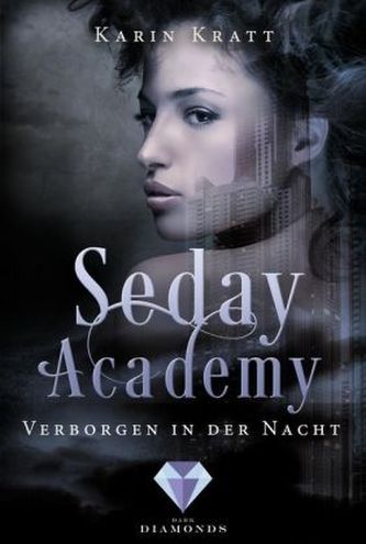 Seday Academy - Verborgen in der Nacht Seday Academy - Verborgen in der Nacht