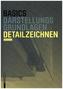 Basics Detailzeichnen