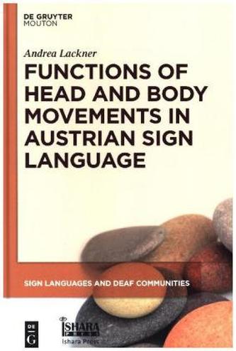 Functions of Head and Body Movements in Austrian Sign Language