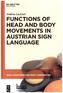Functions of Head and Body Movements in Austrian Sign Language