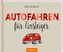 Autofahren für Einsteiger