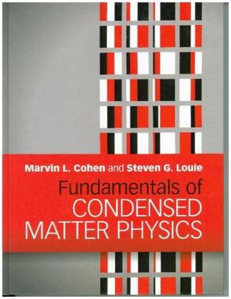 Fundamentals of Condensed Matter Physics