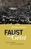 Faust und Geist