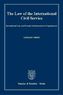 The Law of the International Civil Service.