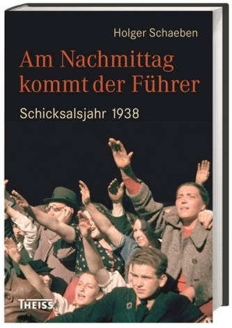 Am Nachmittag kommt der Führer