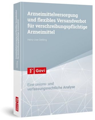 Arzneimittelversorgung und flexibles Versandverbot für verschreibungspflichtige Arzneimittel