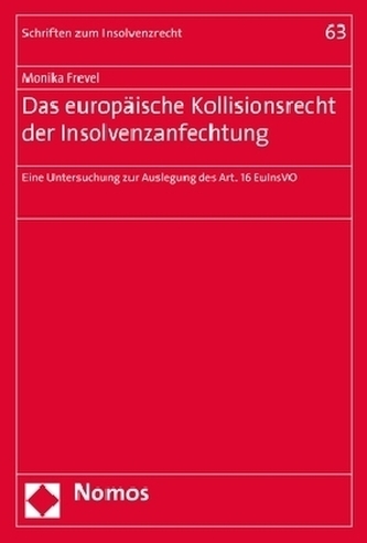 Das europäische Kollisionsrecht der Insolvenzanfechtung