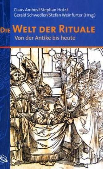Die Welt der Rituale