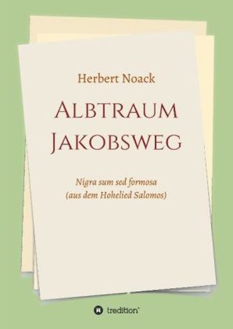 ALBTRAUM Jakobsweg