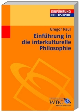 Einführung in die interkulturelle Philosophie