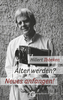 Älter werden? Neues anfangen!