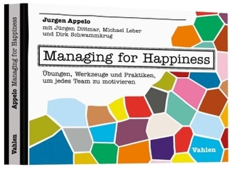 Managing for Happiness
