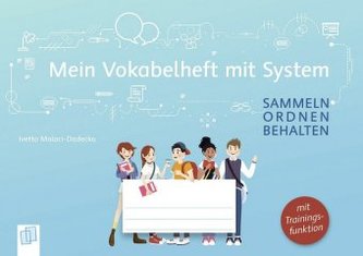 Mein Vokabelheft mit System Mein Vokabelheft mit System