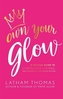 Own Your Glow