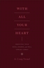 With All Your Heart