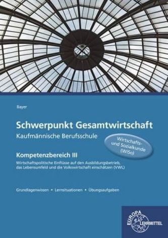 Schwerpunkt Gesamtwirtschaft Kaufmännische Berufsschule