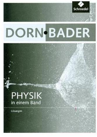 Dorn-Bader Physik in einem Band (Allgemeine Ausgabe 2012), Lösungen